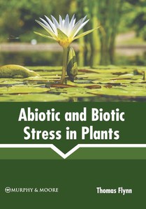 Abiotic and Biotic Stress in Plants