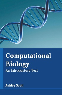 Computational Biology: An Introductory Text