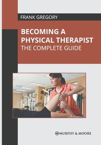 Becoming a Physical Therapist