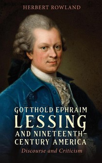 Gotthold Ephraim Lessing and Nineteenth-Century America
