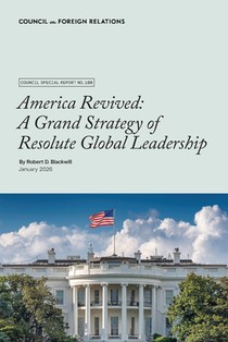 America Revived: A Grand Strategy of Resolute Global Leadership