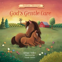 God's Gentle Care: (Part of the Bedtime Blessings Series)-- Barnyard Animals and Rhyming Verse, Perfect for Grandchild, New Baby and Toddler Gifts
