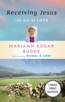 Receiving Jesus: The Way of Love