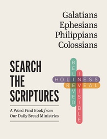 Galatians, Ephesians, Philippians, Colossians: A Word Find Book from Our Daily Bread Ministries