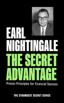 The Secret Advantage: Proven Principles for Financial Success