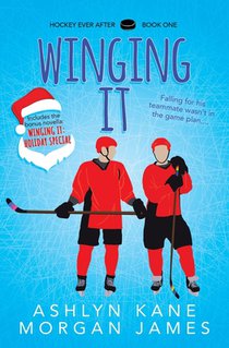 Winging It: Special Edition Includes Bonus Novella Winging It: Holiday Special