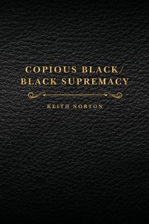 Copious Black/Black Supremacy