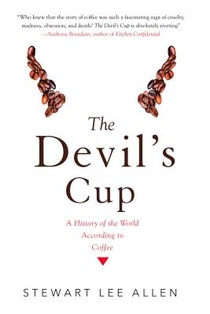 Allen, S: Devil's Cup: A History of the World According to C