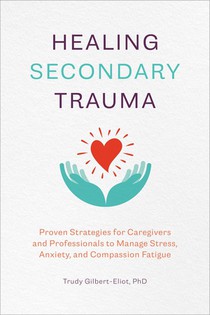 Healing Secondary Trauma