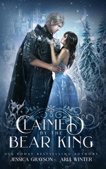 Claimed By The Bear King: A Snow Queen Retelling