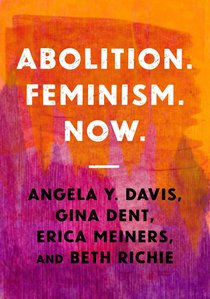 Davis, A: ABOLITION FEMINISM NOW voorzijde