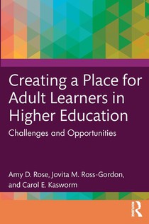 Creating a Place for Adult Learners in Higher Education