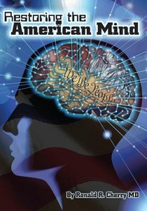 Cherry, R: Restoring the American Mind