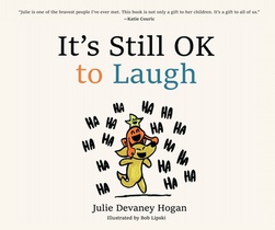 It's Still Ok to Laugh