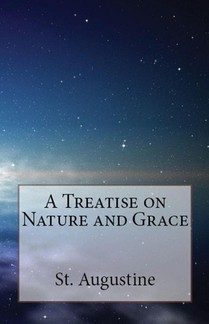 A Treatise on Nature and Grace