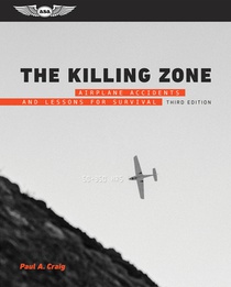The Killing Zone: Airplane Accidents and Lessons for Survival