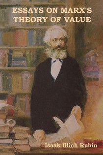 Essays on Marx's Theory of Value