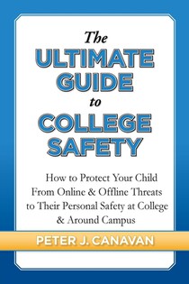 The Ultimate Guide to College Safety