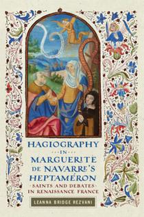 Hagiography in Marguerite De Navarre's Heptameron