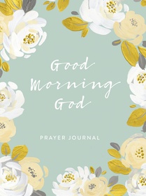 Good Morning God Prayer Journal