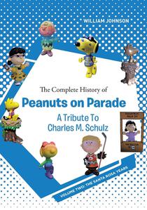 The Complete History of Peanuts on Parade - A Tribute to Charles M. Schulz voorzijde