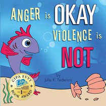 Anger is OKAY Violence is NOT