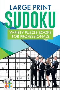 Large Print Sudoku Variety Puzzle Books for Professionals
