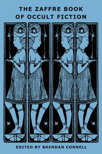 The Zaffre Book of Occult Fiction