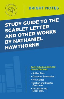 Study Guide to The Scarlet Letter and Other Works by Nathaniel Hawthorne
