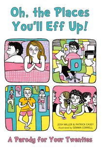 Oh, The Places You'll Eff Up