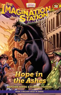 Hope in the Ashes: A Time Travel Adventure That Introduces Christian Kids to the Great Chicago Fire