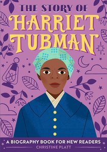 The Story of Harriet Tubman: An Inspiring Biography for Young Readers voorzijde