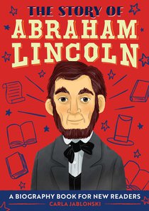 The Story of Abraham Lincoln