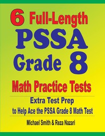6 Full-Length PSSA Grade 8 Math Practice Tests