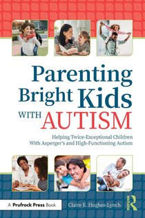 Parenting Bright Kids With Autism voorzijde