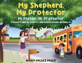 Valdez Perez, M: My Shepherd, My Protector / Mi Pastor, Mi P