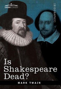 Twain, M: Is Shakespeare Dead?