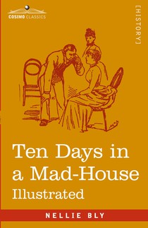 Ten Days in a Mad-House