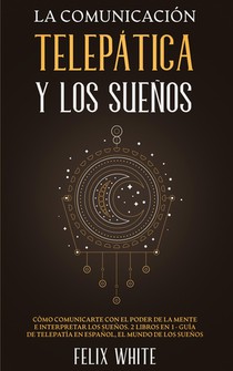La Comunicacion Telepatica y los Suenos