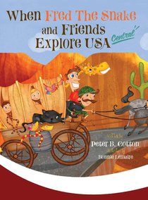 When Fred the Snake and Friends Explore USA Central