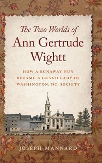 The Two Worlds of Ann Gertrude Wightt