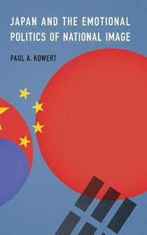 Japan and the Emotional Politics of National Image