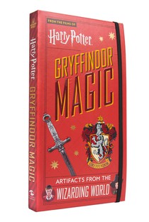 Harry Potter: Gryffindor Magic: Artifacts from the Wizarding World