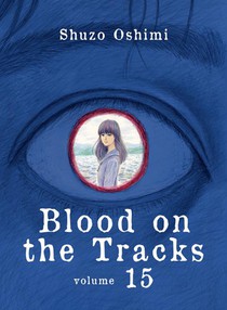 Oshimi, S: Blood on the Tracks 15