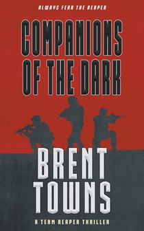 Companions of the Dark: A Team Reaper Thriller