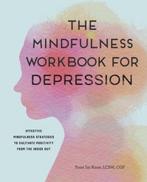 The Mindfulness Workbook for Depression