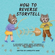 How to Reverse Storytell
