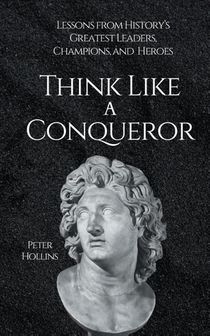 Think Like a Conqueror