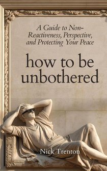 How To Be Unbothered