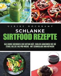 Schlanke Sirtfood Rezepte